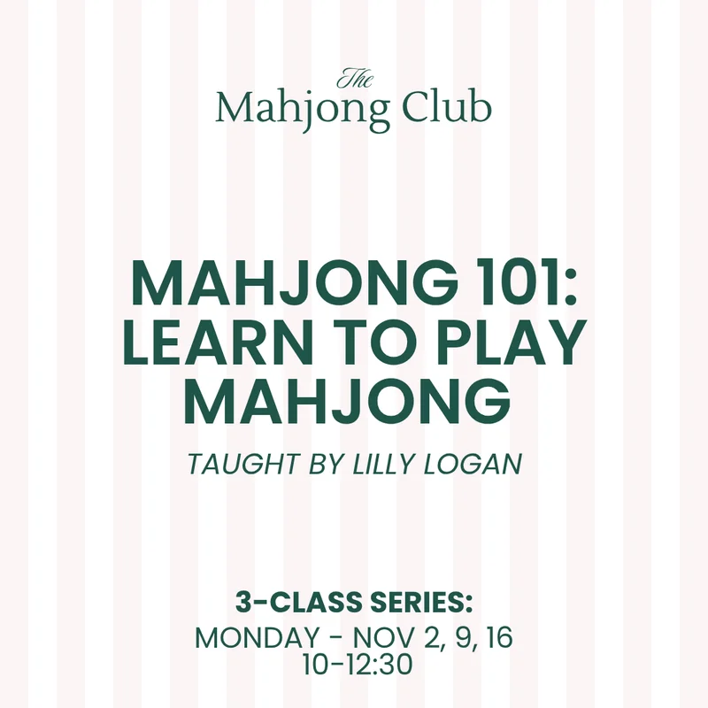 Mahjong 101: Learn to Play Mahjong with Lilly Logan (Nov 2,9,16)